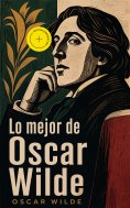ebook: Lo mejor de Oscar Wilde (Anotado)