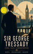 ebook: Sir George Tressady (Vol.1&2) (Annotated)