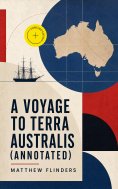 ebook: A Voyage to Terra Australis (Annotated)