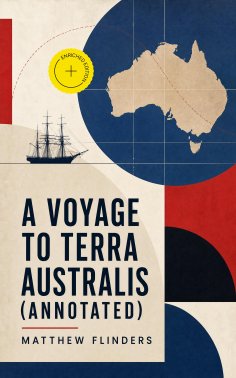 ebook: A Voyage to Terra Australis (Annotated)