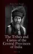 eBook: The Tribes and Castes of the Central Provinces of India (Vol. 1-4)