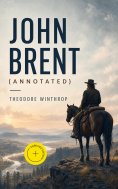 ebook: John Brent (Annotated)