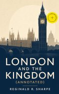 ebook: London and the Kingdom (Annotated)