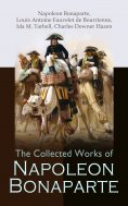 ebook: The Collected Works of Napoleon Bonaparte