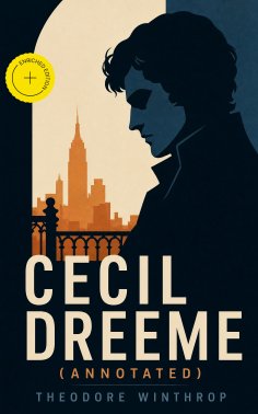 eBook: Cecil Dreeme (Annotated)