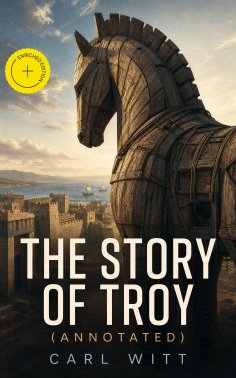 ebook: The Story of Troy (Annotated)