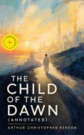 ebook: The Child of the Dawn (Annotated)