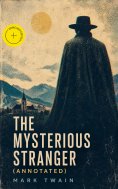 ebook: The Mysterious Stranger (Annotated)