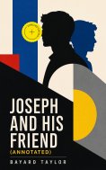 ebook: Joseph and His Friend (Annotated)