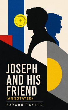 ebook: Joseph and His Friend (Annotated)