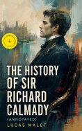 ebook: The History of Sir Richard Calmady (Annotated)