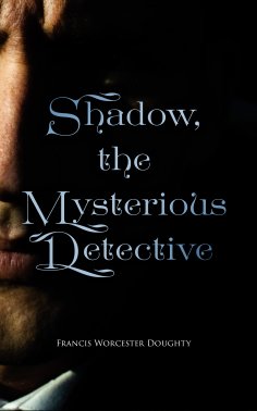 eBook: Shadow, the Mysterious Detective