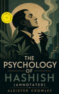 eBook: The Psychology of Hashish (Annotated)