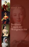 ebook: Berühmte Frauen der Weltgeschichte