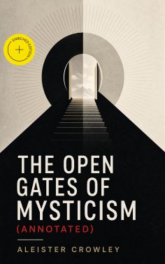 eBook: The Open Gates of Mysticism (Annotated)