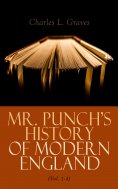 eBook: Mr. Punch's History of Modern England (Vol. 1-4)