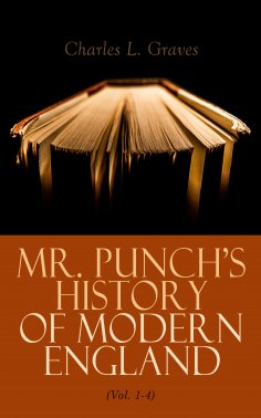 eBook: Mr. Punch's History of Modern England (Vol. 1-4)