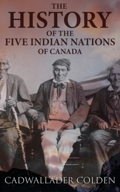 eBook: The History of the Five Indian Nations of Canada