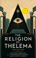 eBook: THE RELIGION OF THELEMA (Annotated)