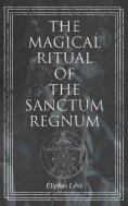 eBook: The Magical Ritual of the Sanctum Regnum