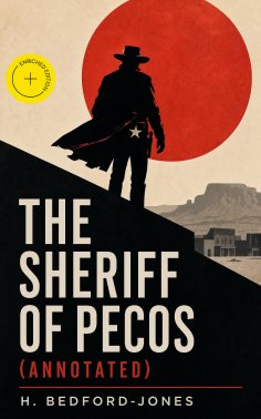 eBook: The Sheriff of Pecos (Annotated)