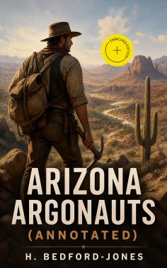 eBook: Arizona Argonauts (Annotated)