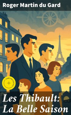 eBook: Les Thibault: La Belle Saison