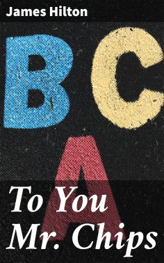 eBook: To You Mr. Chips