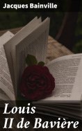 eBook: Louis II de Bavière