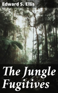 eBook: The Jungle Fugitives
