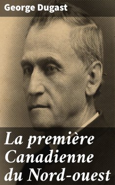 eBook: La première Canadienne du Nord-ouest