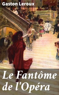 eBook: Le Fantôme de l'Opéra