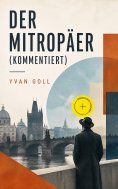 eBook: Der Mitropäer (Kommentiert)