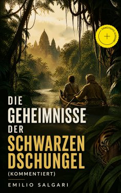 ebook: Die Geheimnisse der schwarzen Dschungel (Kommentiert)