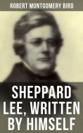 eBook: Sheppard Lee, Written by Himself