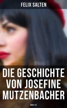 eBook: Die Geschichte von Josefine Mutzenbacher (Buch 1&2)