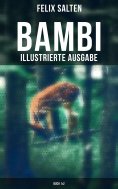 ebook: BAMBI (Illustrierte Ausgabe: Buch 1&2)