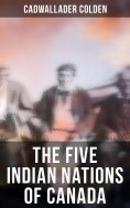 eBook: The Five Indian Nations of Canada