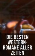 eBook: Die besten Western-Romane aller Zeiten