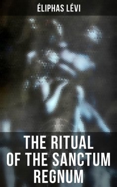 eBook: The Ritual of the Sanctum Regnum