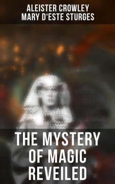 eBook: The Mystery of Magic Reveiled