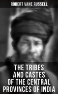 eBook: The Tribes and Castes of the Central Provinces of India