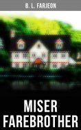 eBook: Miser Farebrother