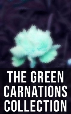 ebook: The Green Carnations Collection