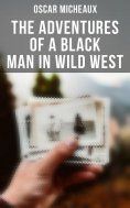 eBook: The Adventures of a Black Man in Wild West