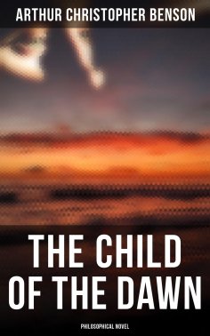 eBook: The Child of the Dawn (Philosophical Novel)