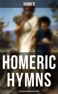 ebook: Homeric Hymns (Illustrated Annotated Edition)