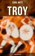 eBook: TROY - Legends and Facts