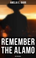 eBook: Remember the Alamo (Western Novel)