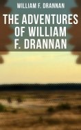 eBook: The Adventures of William F. Drannan